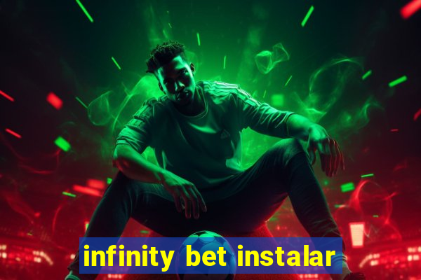 infinity bet instalar